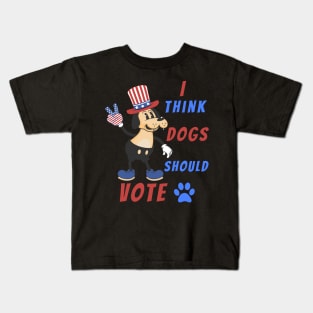 I think Dogs Should Vote | Funny Dog Kids T-Shirt